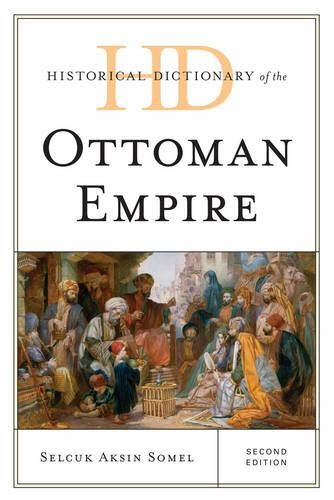 Бумажная книга «Historical Dictionary of the Ottoman Empire», автор Сельчук Аксин Сомель - фото №1