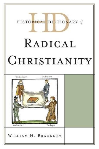 Паперова книга «Historical Dictionary of Radical Christianity», автор Вільям Х. Брекні - фото №1