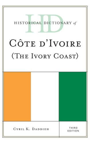 Бумажная книга «Historical Dictionary of Cote d'Ivoire (The Ivory Coast)», автор Сирил К. Даддих - фото №1