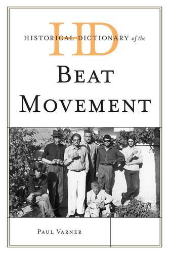 Бумажная книга «Historical Dictionary of the Beat Movement», автор Пол Варнер - фото №1