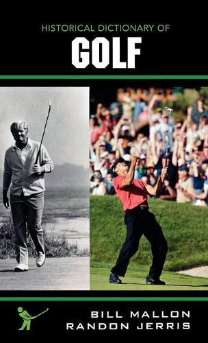 Паперова книга «Historical Dictionary of Golf», авторів Білл Маллон, Рендон Джерріс - фото №1