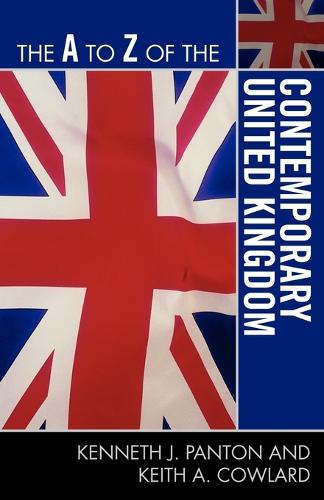 Бумажная книга «The A to Z of the Contemporary United Kingdom», авторов Кит А. Каулард, Кеннет Дж. Пантон - фото №1