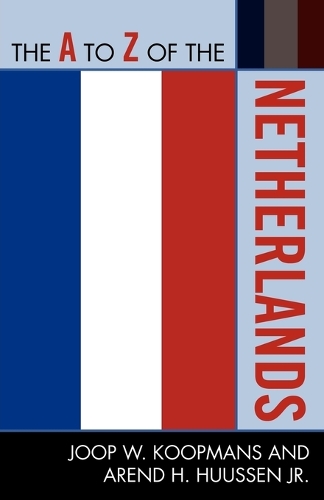 Бумажная книга «The A to Z of the Netherlands», авторов Аренд Х. Хууссен, Йооп В. Купманс - фото №1