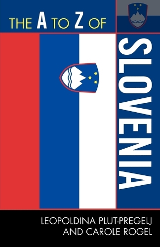 Бумажная книга «The A to Z of Slovenia», авторов Кэрол Рогель, Леопольдина Плут-Прегель - фото №1