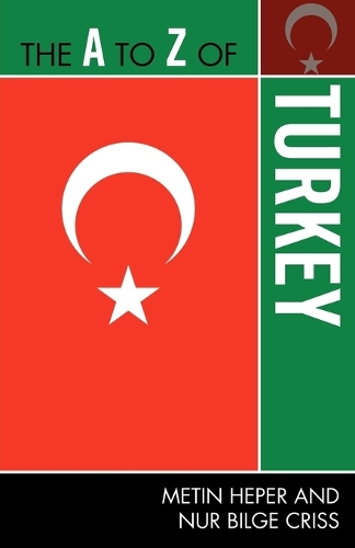 Бумажная книга «The A to Z of Turkey», авторов Метин Хепер, Нур Бильге Крисс - фото №1