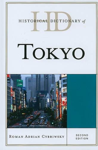 Паперова книга «Historical Dictionary of Tokyo», автор Роман Цибрівськи - фото №1