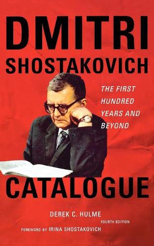 Паперова книга «Dmitri Shostakovich Catalogue: The First Hundred Years and Beyond», автор Дерек К. Халм - фото №1