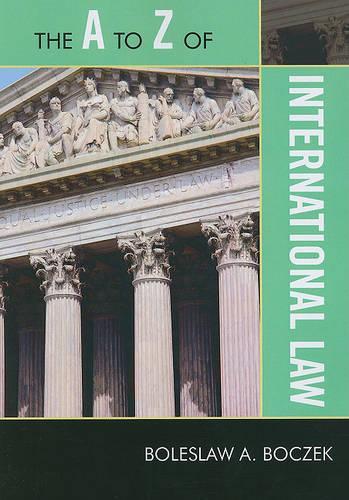 Бумажная книга «The A to Z of International Law», автор Болеслав А. Бочек - фото №1