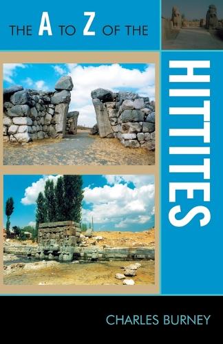 Паперова книга «The A to Z of the Hittites», автор Чарльз Берні - фото №1