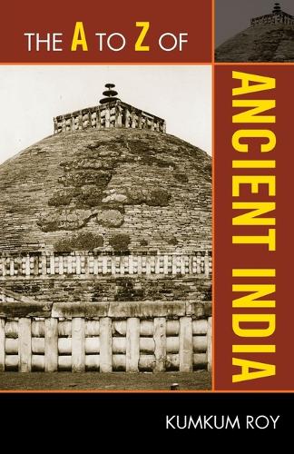 Бумажная книга «The A to Z of Ancient India», автор Кумкум Рой - фото №1