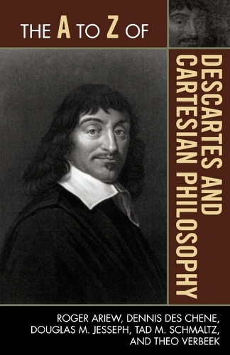 Бумажная книга «The A to Z of Descartes and Cartesian Philosophy», авторов Деннис Де Шен, Дуглас М. Джессеф, Тео Вербек - фото №1