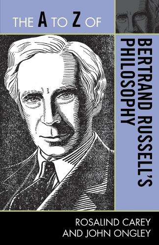 Бумажная книга «The A to Z of Bertrand Russell's Philosophy», авторов Джон Онгли, Розалинд Кери - фото №1