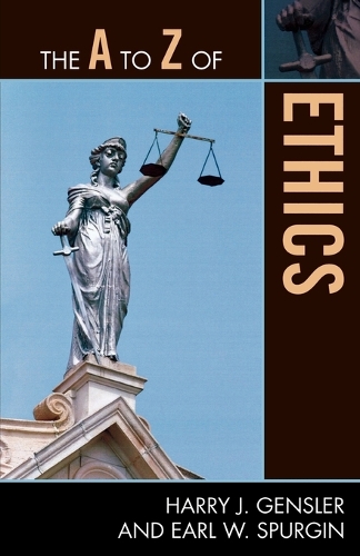 Бумажная книга «The A to Z of Ethics», авторов Эрл Сперджин, Гарри Дж. Генслер - фото №1