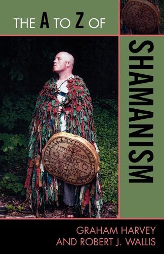 Бумажная книга «The A to Z of Shamanism», авторов Грэм Харви, Роберт Дж. Уоллис - фото №1