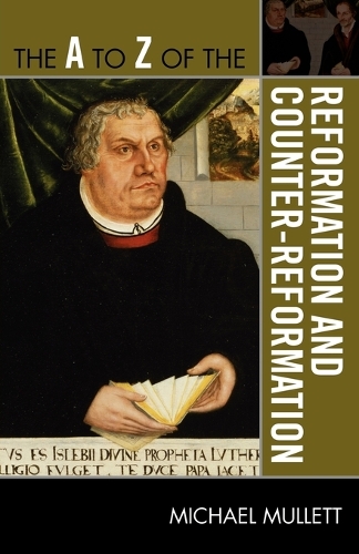 Бумажная книга «The A to Z of the Reformation and Counter-Reformation», автор Майкл Маллетт - фото №1