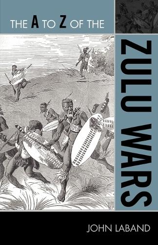 Паперова книга «The A to Z of the Zulu Wars», автор Джон Лабанд - фото №1