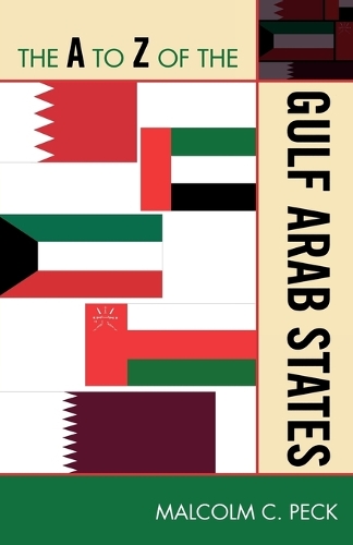Бумажная книга «The A to Z of the Gulf Arab States», автор Малкольм К. Пек - фото №1
