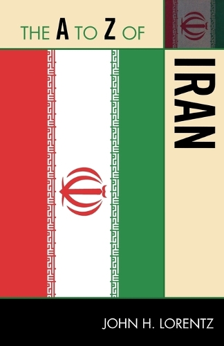 Бумажная книга «The A to Z of Iran», автор Джон Х. Лоренц - фото №1