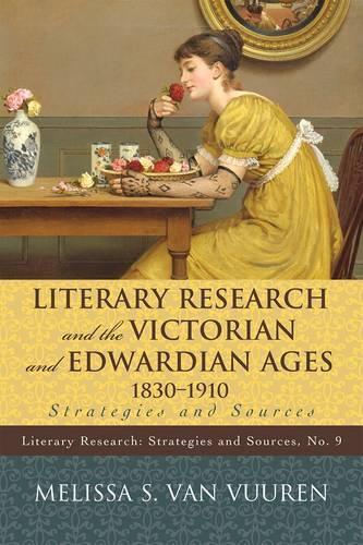 [object Object] «Literary Research and the Victorian and Edwardian Ages, 1830-1910: Strategies and Sources», автор Мелісса С. Ван Вуурен - фото №1