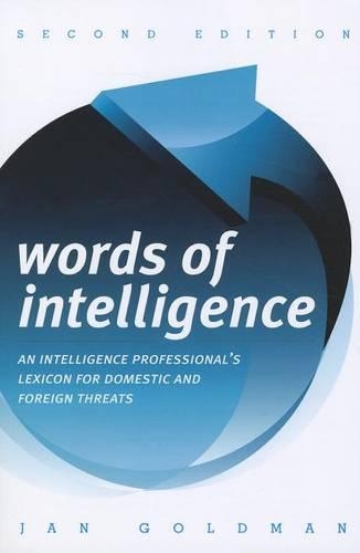 Бумажная книга «Words of Intelligence: An Intelligence Professional's Lexicon for Domestic and Foreign Threats», автор Ян Голдман - фото №1