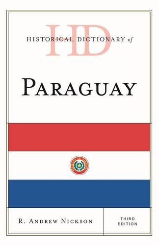 Паперова книга «Historical Dictionary of Paraguay», автор Р. Ендрю Ніксон - фото №1