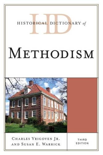 Паперова книга «Historical Dictionary of Methodism», авторів Чарльз Ірігойен-молодший, Сюзан Е. Воррік - фото №1