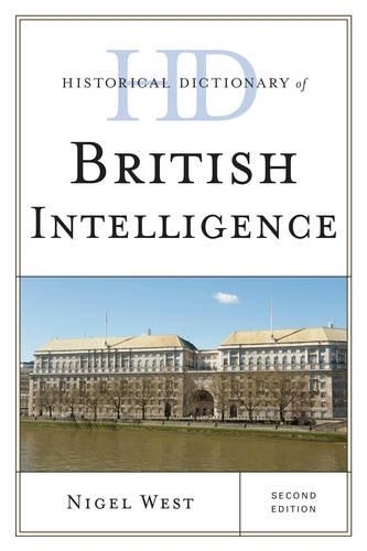 Паперова книга «Historical Dictionary of British Intelligence», автор Найджел Вест - фото №1