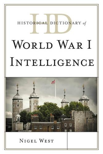 Паперова книга «Historical Dictionary of World War I Intelligence», автор Найджел Вест - фото №1