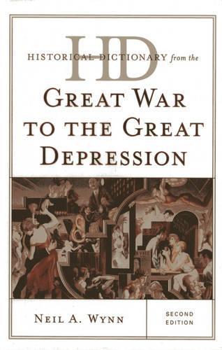 Паперова книга «Historical Dictionary from the Great War to the Great Depression», автор Ніл А. Вінн - фото №1