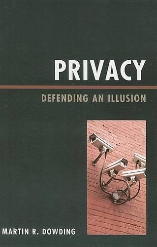 Бумажная книга «Privacy: Defending an Illusion», автор Мартин Даудинг - фото №1