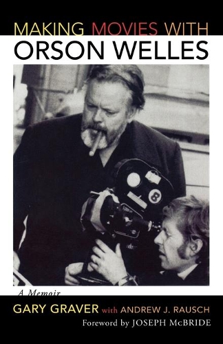 Бумажная книга «Making Movies with Orson Welles: A Memoir», автор Гэри Грейвер - фото №1