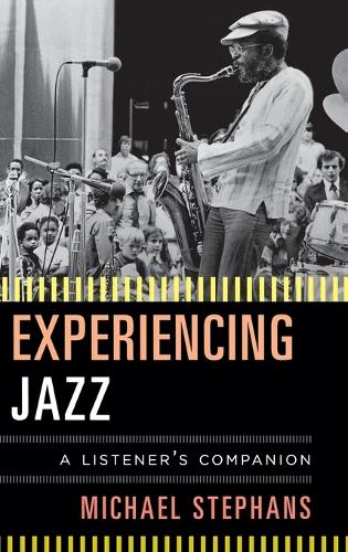 Бумажная книга «Experiencing Jazz: A Listener's Companion», автор Майкл Стефанс - фото №1