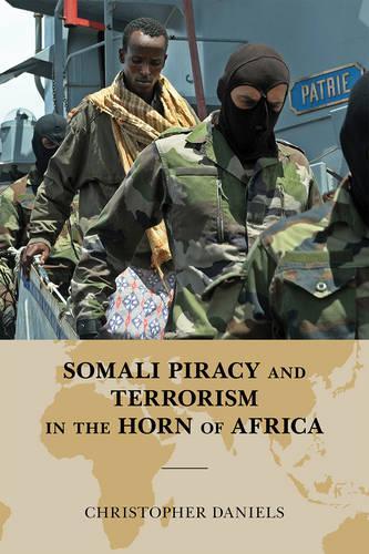 Бумажная книга «Somali Piracy and Terrorism in the Horn of Africa», автор Кристофер Л. Дэниелс - фото №1