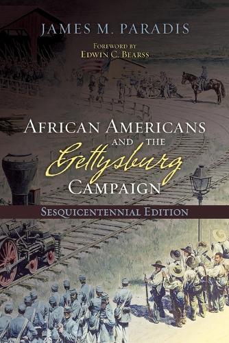 Бумажная книга «African Americans and the Gettysburg Campaign», автор Джеймс М. Паради - фото №1