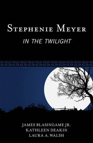 Паперова книга «Stephenie Meyer: In the Twilight», авторів Джеймс Блейсінгейм, Кетлін Дікін, Лаура А. Волш - фото №1