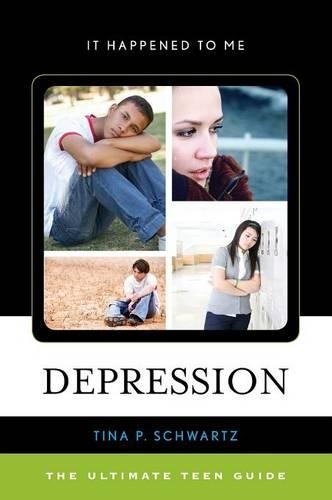 Бумажная книга «Depression: The Ultimate Teen Guide», автор Тина П. Шварц - фото №1