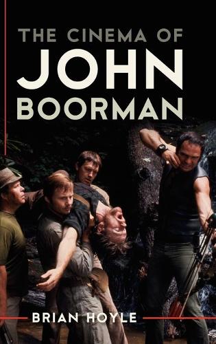 Бумажная книга «The Cinema of John Boorman», автор Брайан Хойл - фото №1
