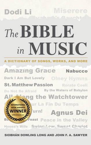 Бумажная книга «The Bible in Music: A Dictionary of Songs, Works, and More», авторов Джон Ф. А. Сойер, Сиобхан Даулинг Лонг - фото №1