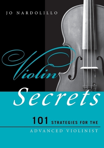 Бумажная книга «Violin Secrets: 101 Strategies for the Advanced Violinist», автор Джо Нардолилло - фото №1