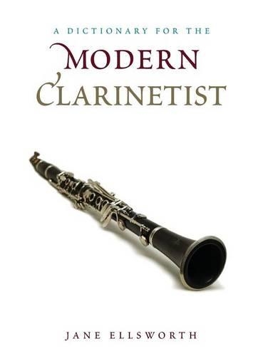Паперова книга «A Dictionary for the Modern Clarinetist», автор Джейн Еллсворт - фото №1