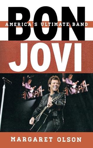 Бумажная книга «Bon Jovi: America's Ultimate Band», автор Маргарет Олсон - фото №1