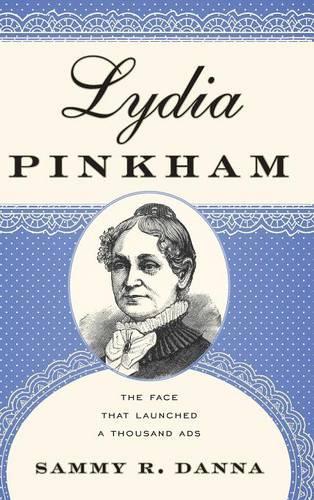 Паперова книга «Lydia Pinkham: The Face That Launched a Thousand Ads», автор Семмі Р. Данна - фото №1