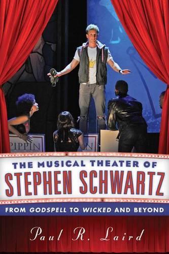 Бумажная книга «The Musical Theater of Stephen Schwartz: From Godspell to Wicked and Beyond», автор Пол Р. Лэрд - фото №1