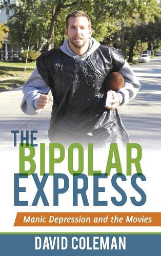 Бумажная книга «The Bipolar Express: Manic Depression and the Movies», автор Дэвид Колман - фото №1