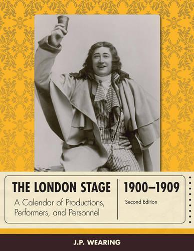 Бумажная книга «The London Stage 1900-1909: A Calendar of Productions, Performers, and Personnel», автор Дж. П. Уиринг - фото №1