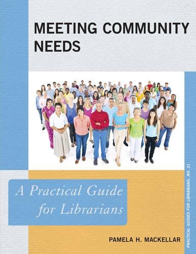 [object Object] «Meeting Community Needs: A Practical Guide for Librarians», автор Памела Х. Маккеллар - фото №1