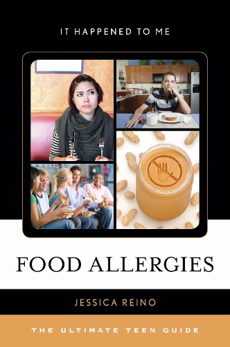Бумажная книга «Food Allergies: The Ultimate Teen Guide», автор Джессика Рейно - фото №1
