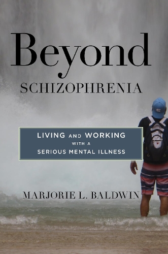Паперова книга «Beyond Schizophrenia: Living and Working with a Serious Mental Illness», автор Марджорі Л. Болдуін - фото №1