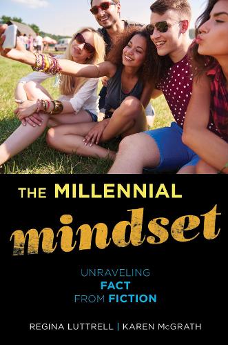 Паперова книга «The Millennial Mindset: Unraveling Fact from Fiction», авторів Карен МакГрат, Реджина Латтрелл - фото №1