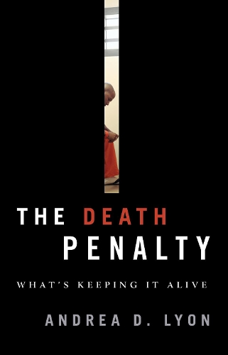Бумажная книга «The Death Penalty: What's Keeping It Alive», автор Андреа Д. Лион - фото №1